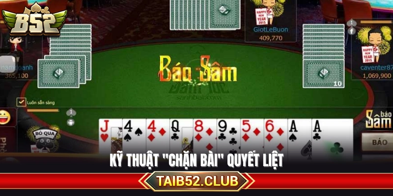 Chiến thuật chặn bài hiệu quả 